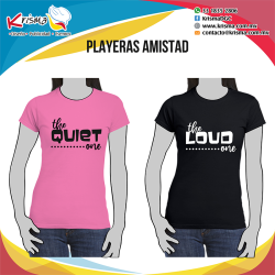 Playeras amistad Quiet Loud